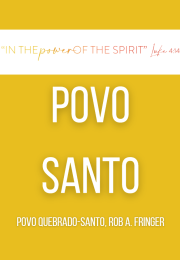 POVO QUEBRADO-SANTO, Fringer