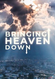 Bringing Heaven Down Series