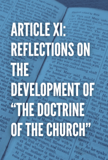 Article XI: Reflections on the Development of “The Doctrine of the Church.”