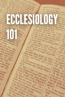 ECCLESIOLOGY 101